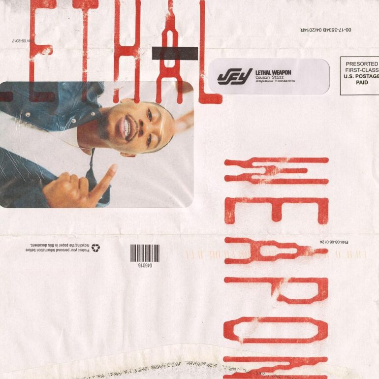 Cousin Stizz – “Lethal Weapon”