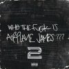 Airplane James Drops ‘Who The F**k Is Airplane James??? 2’ EP