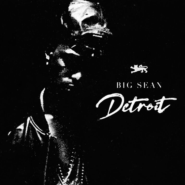 Big Sean’s ‘Detroit’ Mixtape Now Available On Streaming Platforms