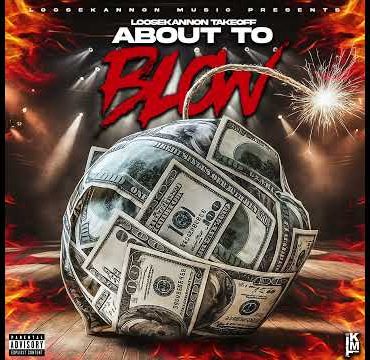 Loose Kannon Takeoff – About To Blow (Audio)