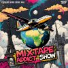 Mixtape Addict Show