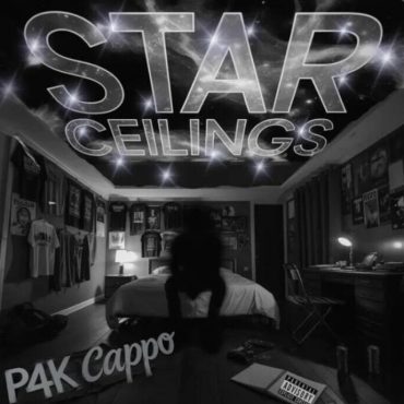 Philadelphia Artist P4K Cappo Releases New Single “Star Ceilings”