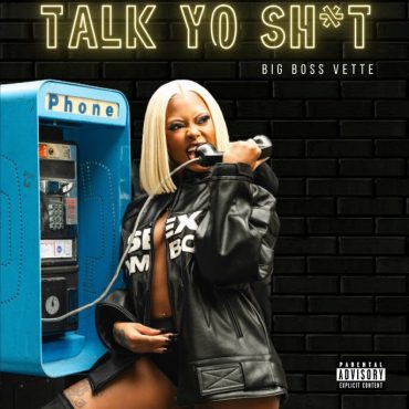 Big Boss Vette Unleashes New Single and Video “Talk Yo Sh*t”