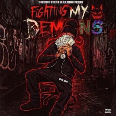 Slim Baby Drops Powerful New Single: “Fighting My Demons”